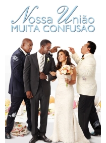 Casamento em Família / Nossa União, Muita Confusão