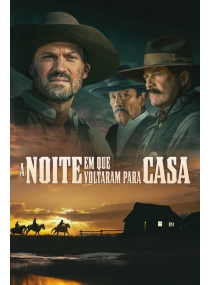 A Noite Em Que Voltaram Para Casa