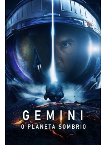 Gemini: O Planeta Sombrio