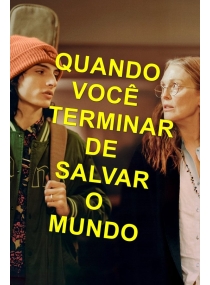 Quando Você Terminar de Salvar o Mundo
